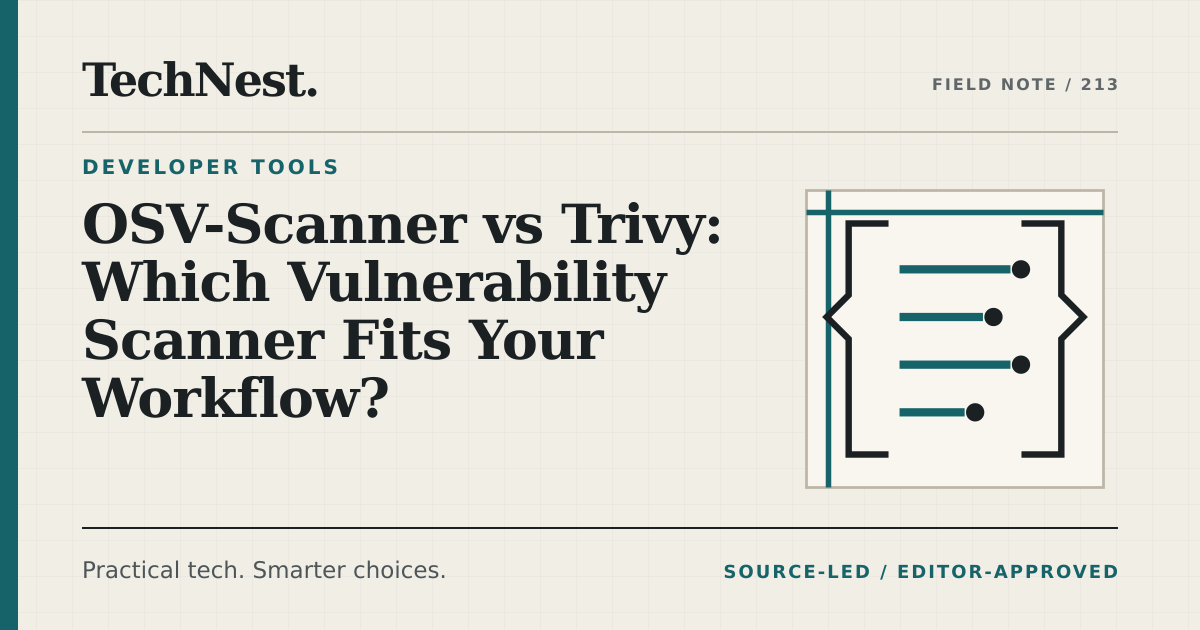 Original TechNest editorial graphic for OSV-Scanner vs Trivy: Which Vulnerability Scanner Fits Your Workflow?