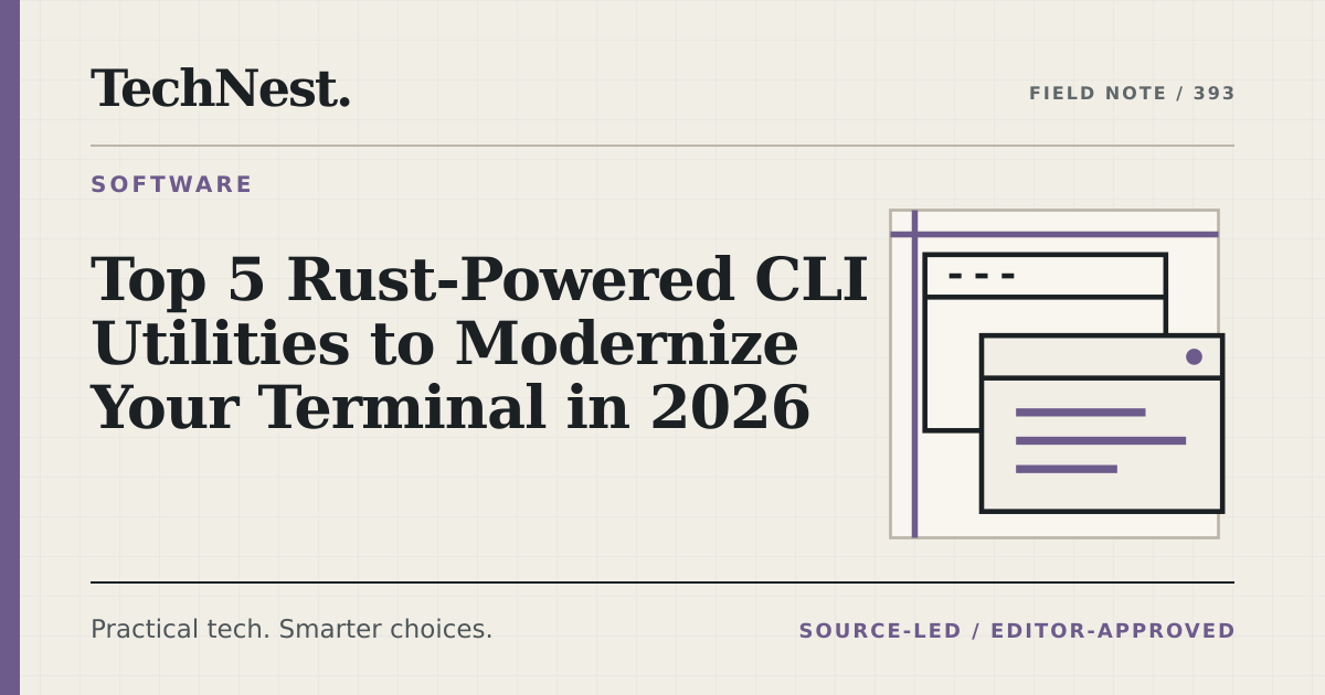Original TechNest editorial graphic for Top 5 Rust-Powered CLI Utilities to Modernize Your Terminal in 2026